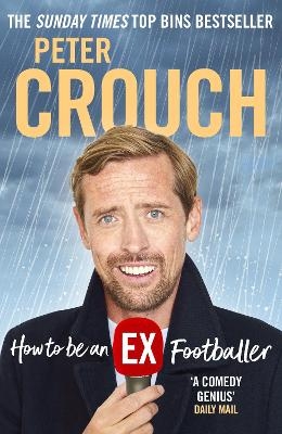How to Be an Ex-Footballer - Peter Crouch