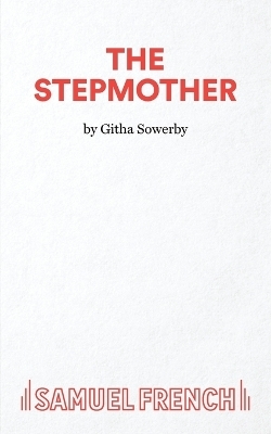 The Stepmother - Githa Sowerby
