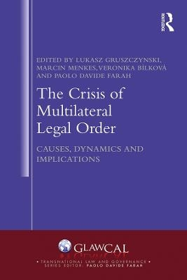 The Crisis of Multilateral Legal Order - 