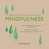 The Little Pocket Book of Mindfulness - Anna Black