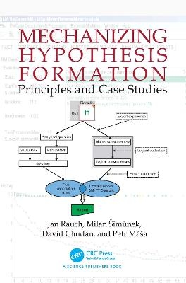 Mechanizing Hypothesis Formation - Jan Rauch, Milan Šimůnek, David Chudán, Petr Máša