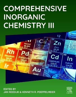 Comprehensive Inorganic Chemistry III, Third Edition