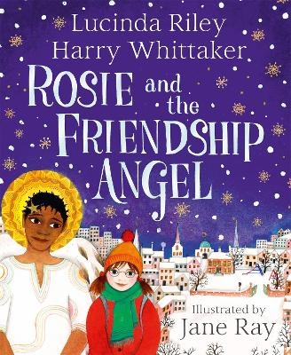 Rosie and the Friendship Angel - Lucinda Riley, Harry Whittaker