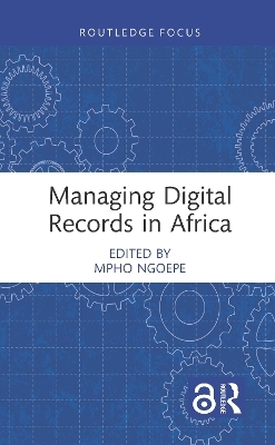 Managing Digital Records in Africa - 