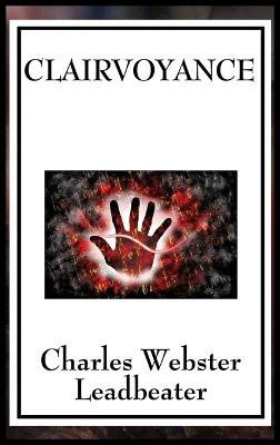 Clairvoyance - Charles Webster Leadbeater