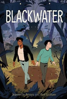 Blackwater - Jeannette Arroyo, Ren Graham