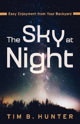 The Sky at Night - Tim B. Hunter
