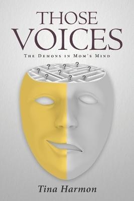 Those Voices - Tina Harmon