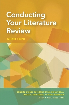 Conducting Your Literature Review - Susanne Hempel