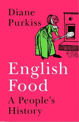 English Food - Diane Purkiss