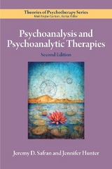 Psychoanalysis and Psychoanalytic Therapies - Safran, Jeremy D.; Hunter, Jennifer