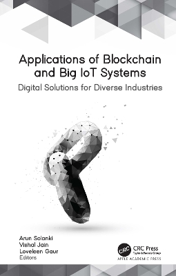 Applications of Blockchain and Big IoT Systems - 