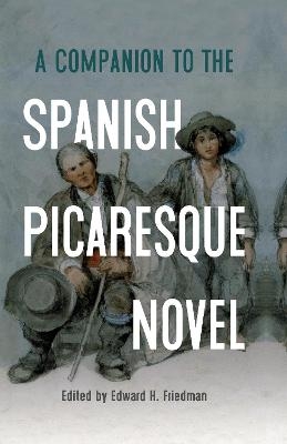A Companion to the Spanish Picaresque Novel - 