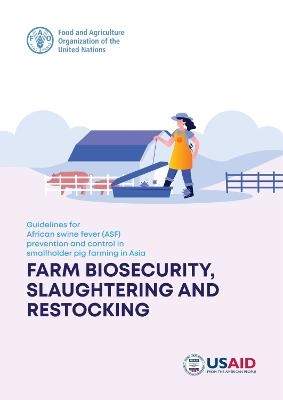 Guidelines for African Swine Fever (ASF) prevention and control in smallholder pig farming in Asia -  Food and Agriculture Organization, Andrew Bremang