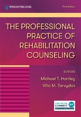 The Professional Practice of Rehabilitation Counseling - Hartley, Michael T.; Tarvydas, Vilia