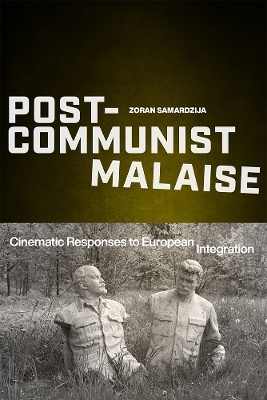 Post-Communist Malaise - Zoran Samardzija