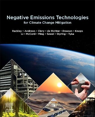Negative Emissions Technologies for Climate Change Mitigation - Steve A. Rackley, Tingzhen Ming, Wei Li, Michael Tyka, Adrienne Sewel