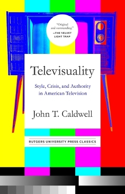Televisuality - John T Caldwell
