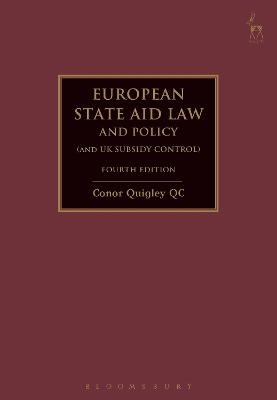 European State Aid Law and Policy (and UK Subsidy Control) - Conor Quigley