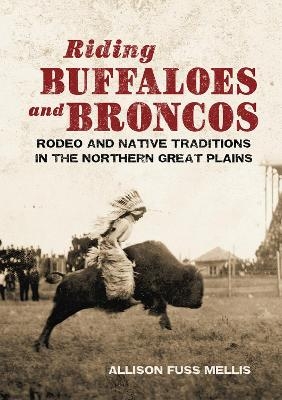 Riding Buffaloes and Broncos - Allison Fuss Mellis