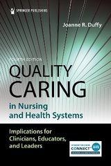 Quality Caring in Nursing and Health Systems - Duffy, Joanne