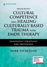 Cultural Competence and Healing Culturally Based Trauma with EMDR Therapy - Nickerson, Mark