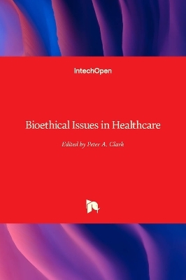 Bioethical Issues in Healthcare - 