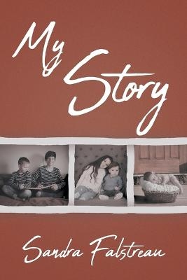 My Story - Sandra Falstreau