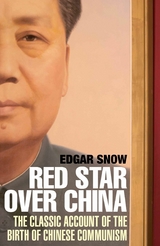 Red Star Over China -  Edgar Snow