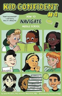 How to Navigate Middle School - Anna Pozzatti, Bonnie Massimino