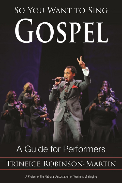So You Want to Sing Gospel -  Trineice Robinson-Martin
