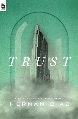 Trust - Hernan Diaz