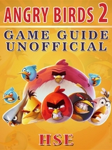 Angry Birds 2 Game Guide Unofficial -  HSE