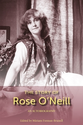 The Story of Rose O'Neill, Volume 1 - 