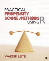 Practical Propensity Score Methods Using R - Walter L. Leite