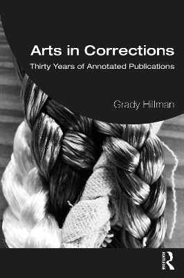 Arts in Corrections - Grady Hillman