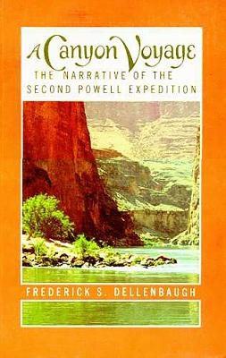 A Canyon Voyage - Frederick S. Dellenbaugh