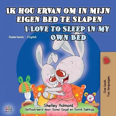 Ik hou ervan om in mijn eigen bed te slapen I Love to Sleep in My Own Bed - Shelley Admont, KidKiddos Books