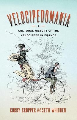 Velocipedomania - Corry Cropper, Seth Whidden