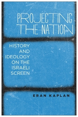 Projecting the Nation - Eran Kaplan