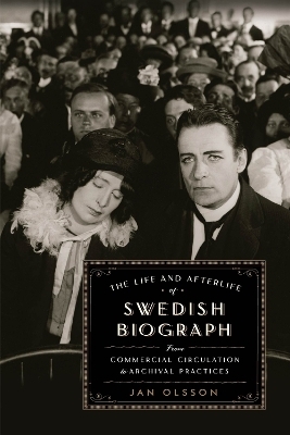 The Life and Afterlife of Swedish Biograph - Jan Olsson