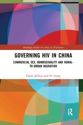 Governing HIV in China - Elaine Jeffreys, Gang Su