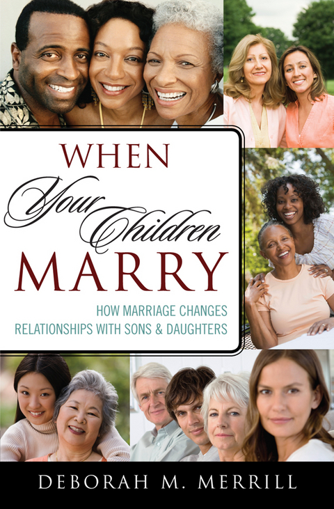 When Your Children Marry -  Deborah M. Merrill