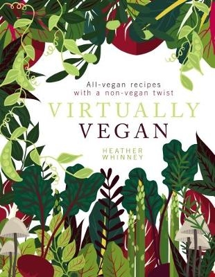 Virtually Vegan - Heather Whinney