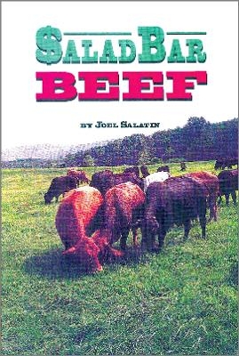 Salad Bar Beef - Joel Salatin