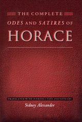 Complete Odes and Satires of Horace -  Horace