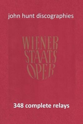 Wiener Staatsoper - 348 Complete Relays - John Hunt