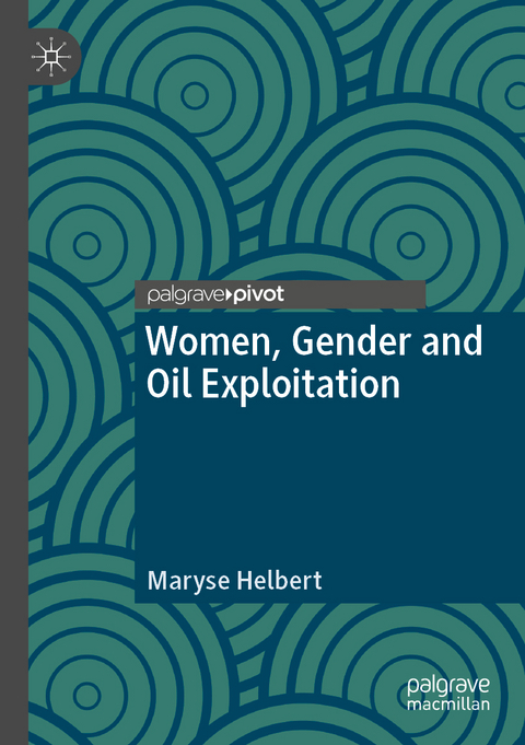 Women, Gender and Oil Exploitation - Maryse Helbert