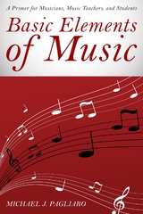 Basic Elements of Music -  Michael J. Pagliaro