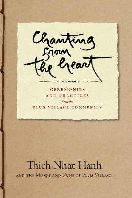 Chanting from the Heart Vol II - Thich Nhat Hanh
